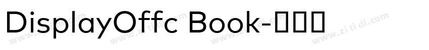 DisplayOffc Book字体转换 DisplayOffc Book字体转换